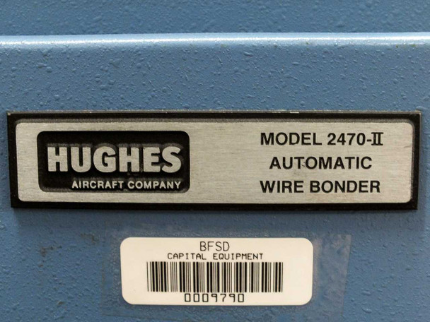 Hughes Aircraft Company Model 2470-II Automatic Wire Bonder nameplate with BFSD Capital Equipment asset tag barcode label