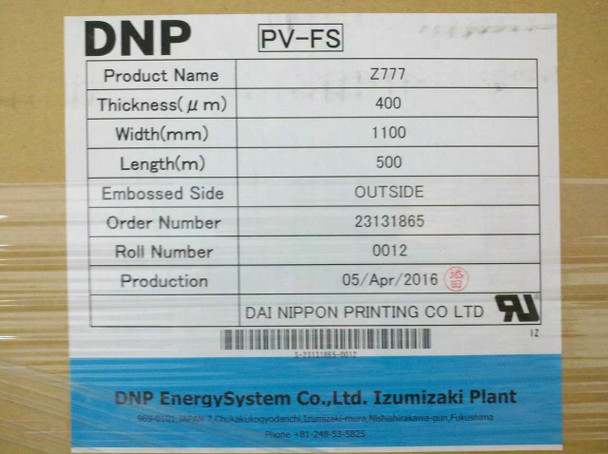DNP PV-FS Z777 product label showing thickness 400µm, width 1100mm, length 500m, embossed side outside, order number 23131865, roll number 0012, production date 05/Apr/2016, Dai Nippon Printing Co. Ltd.