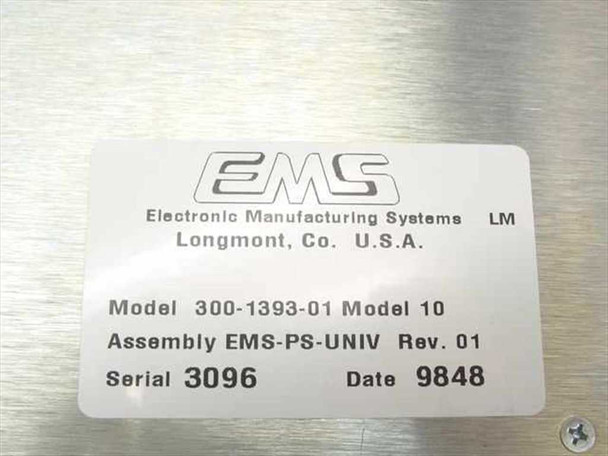 EMS 300-1393-01 Model 10 data label showing model 300-1393-01 Model 10, Assembly EMS-PS-UNIV Rev. 01, Serial 3096, Date 9848, manufactured in Longmont CO USA