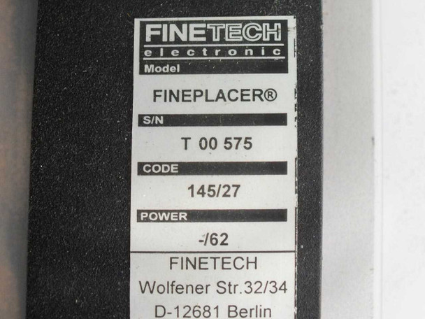 Finetech Fineplacer label showing model 'FINEPLACER', S/N T 00575, Code 145/27, Power -/62, manufactured by Finetech electronic, Berlin Germany