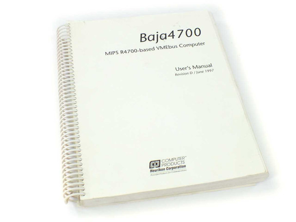 Computer Products Baja4700 User Manual MIPS R4700-based VMEbus Computer Heurikon