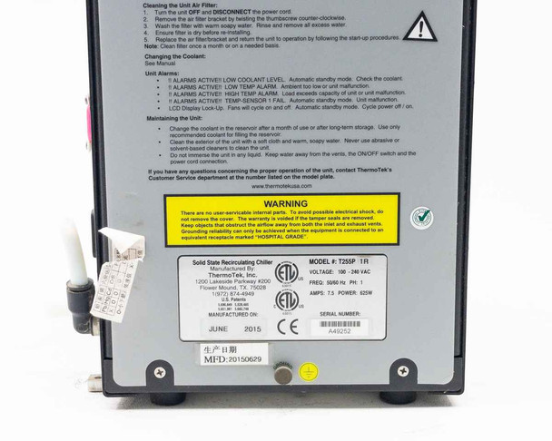 ThermoTek T255P — rear rating plate close-up showing Model T255P 1R, 100-240VAC, 50/60Hz, 7.5A, 625W, ETL and CE marks, Serial A49252, MFD June 2015