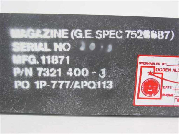 GE 7321-400-3 Military Film Magazine – close-up of stenciled label reading Magazine GE Spec 7526687 Serial No MFG 11871 P/N 7321 400-3 PO 1P-777/APQ113