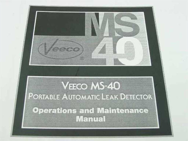 Veeco MS-40 Portable Automatic Leak Detector Operations and Maintenance Manual — close-up of cover title label showing model name and document title