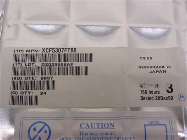 Close-up of ESD bag label showing MPN XCF5307FT66, Lot D2025599AF, DTE 9937, Qty 24, MSL 3, sealed 28Dec99, assembled in Japan