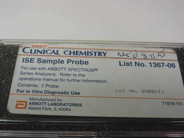 Abbott Clinical Chemistry ISE Sample Probe 1367-06 label closeup showing List No., Lot No. 0300III, and Abbott Laboratories manufacturer information