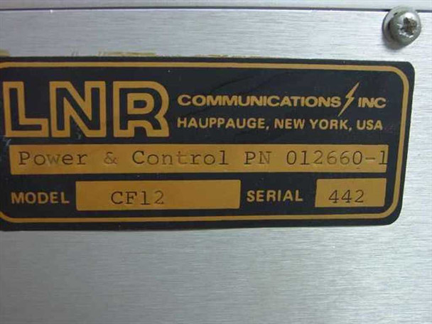 LNR Communications Inc label on CF12 power module showing part number 012660-1, model CF12, and serial number 442 — Hauppauge New York USA