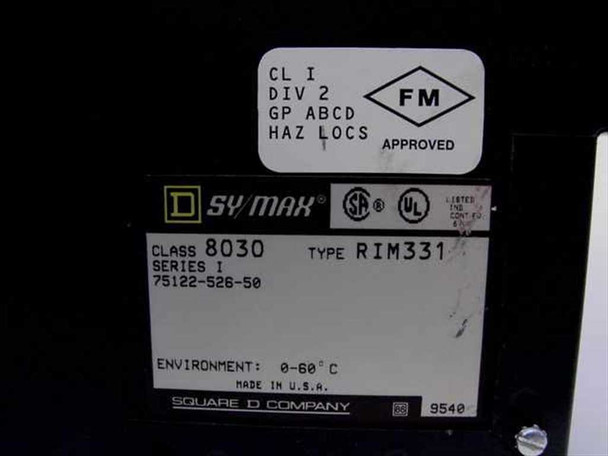 Square D SY/MAX Class 8030 Series 1 RIM-331 back label — shows part number 75122-526-50, FM approval, CL I DIV 2 hazardous location rating, UL listing, 0-60°C environment range, Made in USA