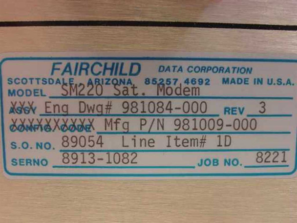 Fairchild Data Corporation label showing Model SM220 Sat. Modem, MPN 981009-000, Eng Dwg 981084-000 Rev 3, S/O 89054