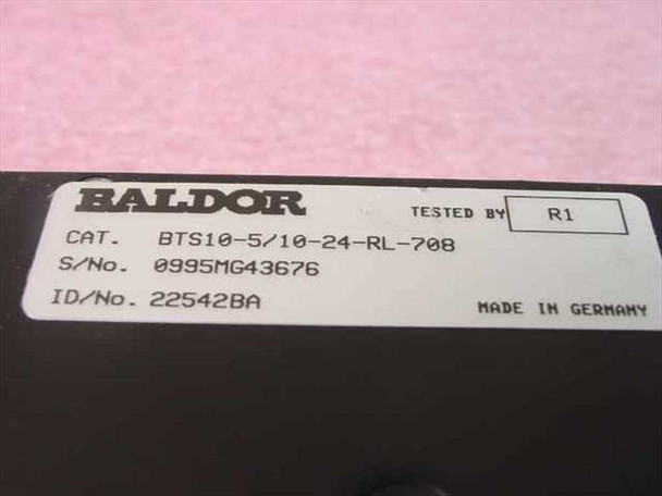 Baldor ASR BTS10-5/10-24-RL-708 label – catalog number, serial number 0995MG43676, ID No. 22542BA, Made in Germany, Tested By R1