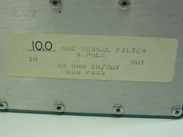 Close-up of filter label reading 10.0 MHz Bessel Filter 5 Pole 50 Ohm In/Out Low Pass on top of enclosure
