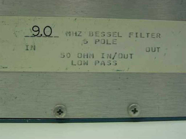 9.0 MHz Bessel filter top label showing: 9.0 MHz Bessel Filter, 5 Pole, IN/OUT, 50 Ohm In/Out, Low Pass