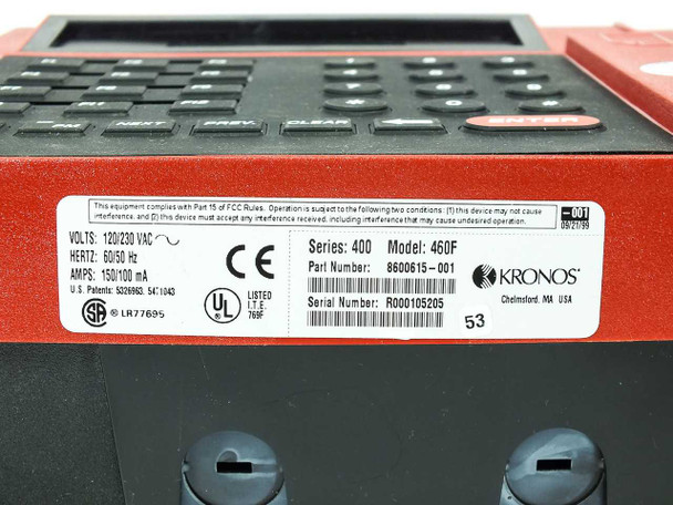 Kronos 460F rating plate showing Series 400 Model 460F, Part Number 8600615-001, 120/230 VAC 60/50 Hz 150/100 mA, FCC, CE, UL markings, made in USA — Chelmsford MA