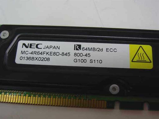 NEC MC-4R64FKE8D-845 64MB/2d ECC RDRAM RIMM close-up label showing model number, 800-45 speed, and G100 S110 markings