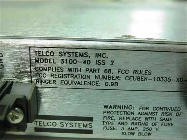 Telco Systems 3100-40 ISS 2 label – model plate showing Model 3100-40 ISS 2, FCC Part 68 registration CEUBEK-10335-XD, and fuse rating