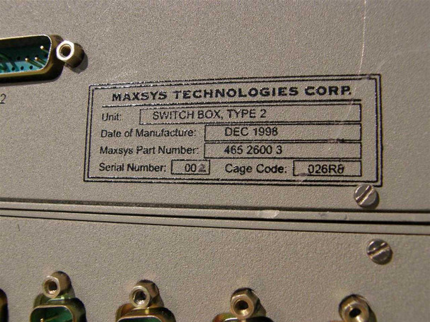 Maxsys Technologies Corp. data plate — SWITCH BOX TYPE 2, Date of Manufacture DEC 1998, Maxsys Part Number 465 2600 3, Serial Number 001, Cage Code 026R8