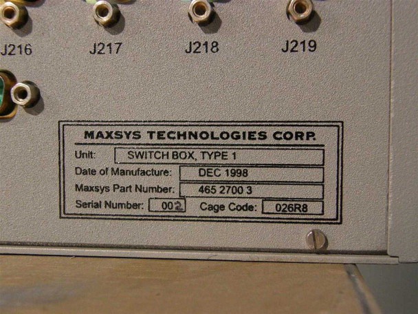 Maxsys Technologies Corp. data plate — SWITCH BOX TYPE 1, Date of Manufacture DEC 1998, Maxsys Part Number 465 2700 3, Serial Number 002, Cage Code 026R8