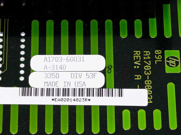 HP A1703-60031 label closeup showing part number A1703-60031, secondary number A-3140, Rev A, Made in USA, and barcode
