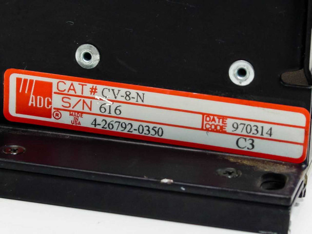ADC CV-8-N label showing CAT# CV-8-N, S/N 616, part number 4-26792-0350, date code 970314, made in USA