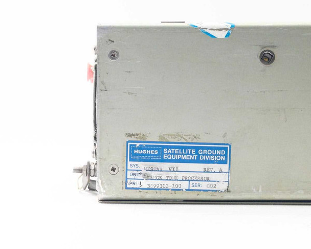 Hughes 3899311-100 bottom label — Hughes Satellite Ground Equipment Division data plate reading SYS: Westar VII, Rev A, Unit: Range Tone Processor, P/N: 3899311-100, SER: 002