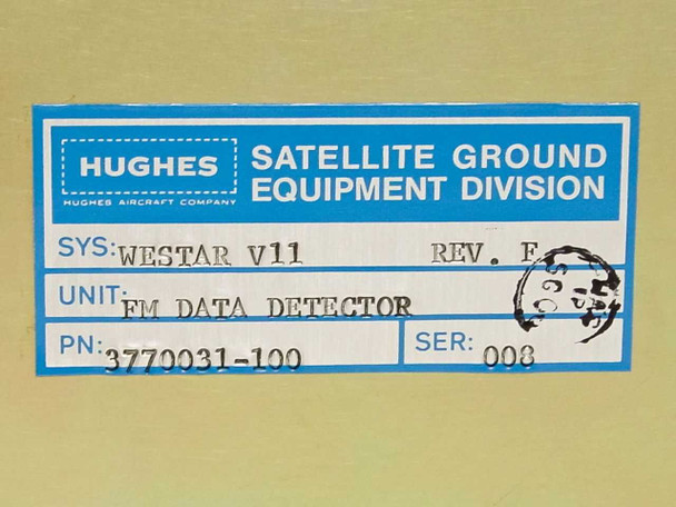 Hughes Aircraft Satellite Ground Equipment Division label showing Westar V11 Rev F, PN 3770031-100, SER 008