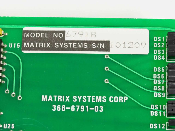 Matrix Systems Corp 6791B label closeup — MODEL NO 6791B, serial number, and part number 366-6791-03 printed on PCB