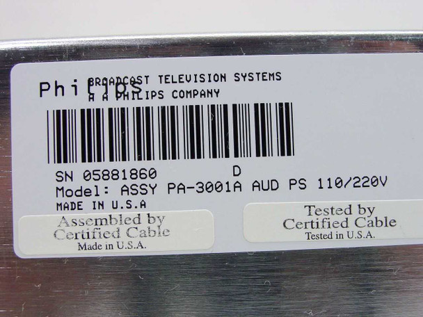 Philips BTS PA-3001A Audio Power Supply – product label showing brand (Philips / Broadcast Television Systems, A Philips Company), model ASSY PA-3001A AUD PS 110/220V, SN 05881860, Rev D, Made in USA, Assembled and Tested by Certified Cable