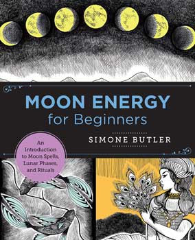 Moon Energy For Beginners By Simone Butler Moon Energy For Beginners By Simone Butler