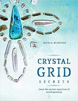 Crystal Grid Secrets By Nicola Mcintosh Crystal Grid Secrets By Nicola Mcintosh