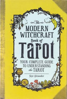Modern Witchcraft Book Of Tarot (hc) By Skye Alexander Modern Witchcraft Book Of Tarot (hc) By Skye Alexander