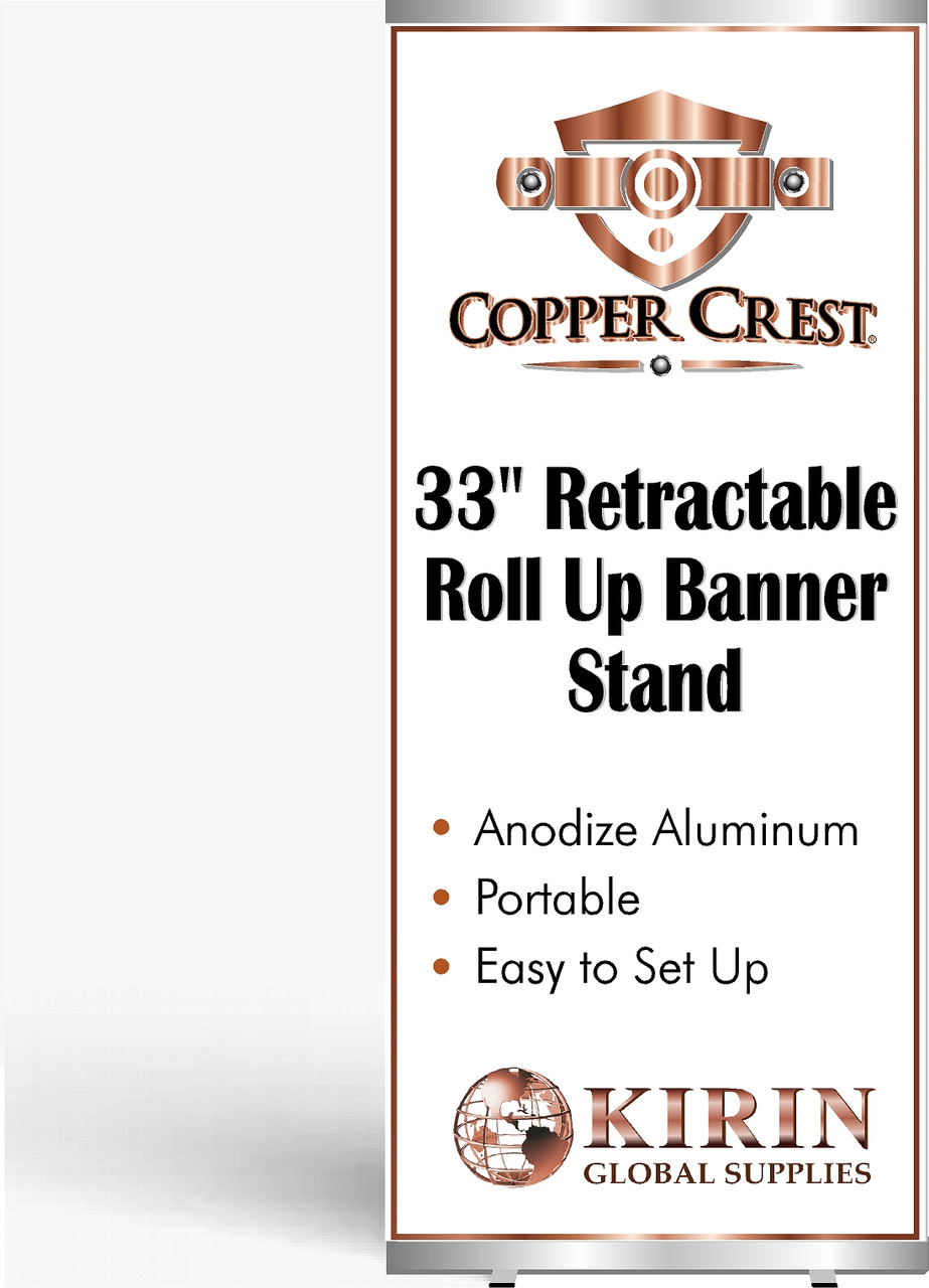 Copper Crest 33" Retractable Roll Up Banner Stand
