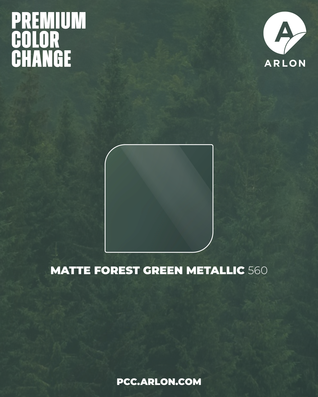 Arlon PCC #560 Matte Forest Green Metallic vehicle wrap film with a rich deep green matte finish and subtle metallic shimmer, available at Kirin Global Supplies