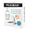 PULSAR 25MM AXIAL OPAL BOTTOM QUARTZ BANGER WITH BUBBLE CAP