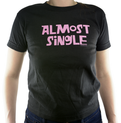 T-Shirt Almost Single - Size Small T-Shirt Almost Single - Size Small