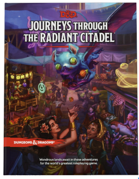 Dungeons & Dragons: Journeys Through The Radiant Citadel (Hardback)