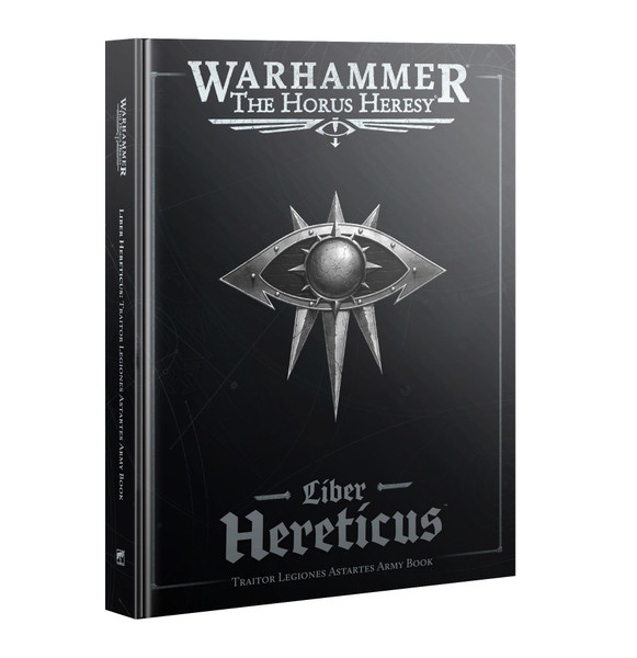 Warhammer - Horus Heresy - Liber Hereticus: Traitor Legiones Astartes Army Book product image