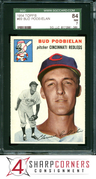 1954 TOPPS #69 BUD PODBIELAN REDLEGS SGC 7 NM 84 B1000740-389