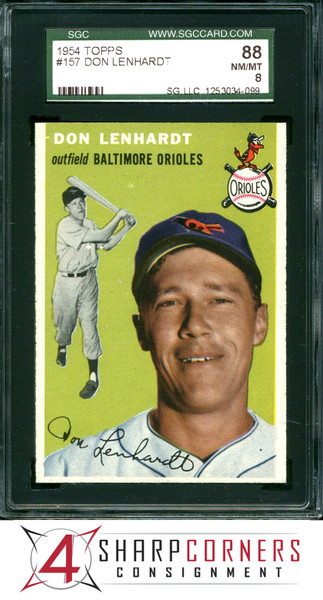 1954 TOPPS #157 DON LENHARDT ORIOLES SGC 8 NM-MT 88 B1000790-099