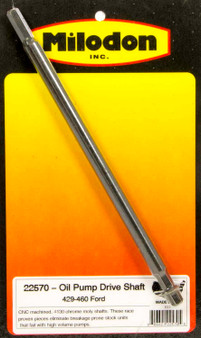 MIL22570 460 Ford Oil Pump Shaft 