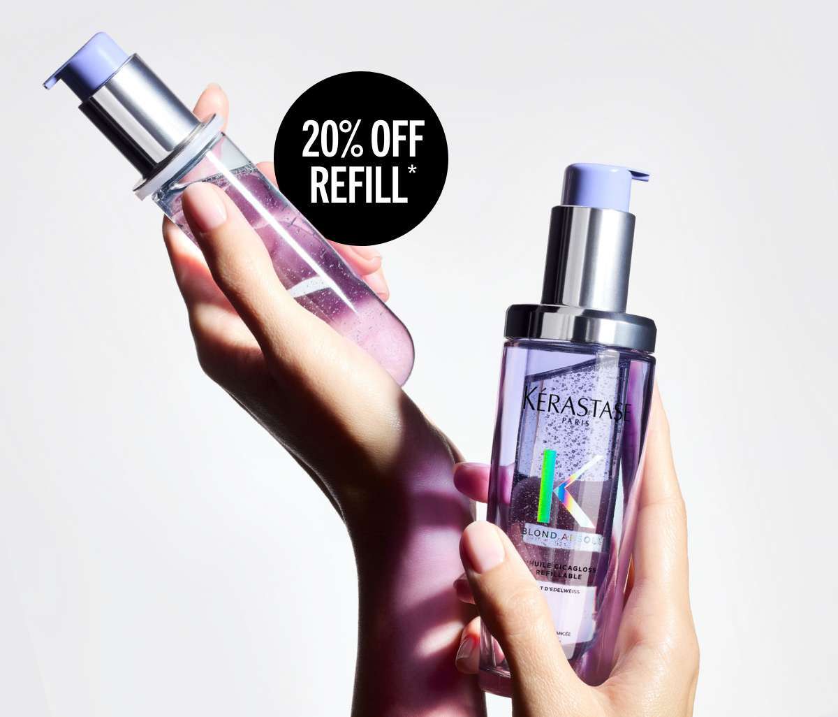 20% OFF  hair oil refill with a matching Kérastase refillable hair oil purchase*