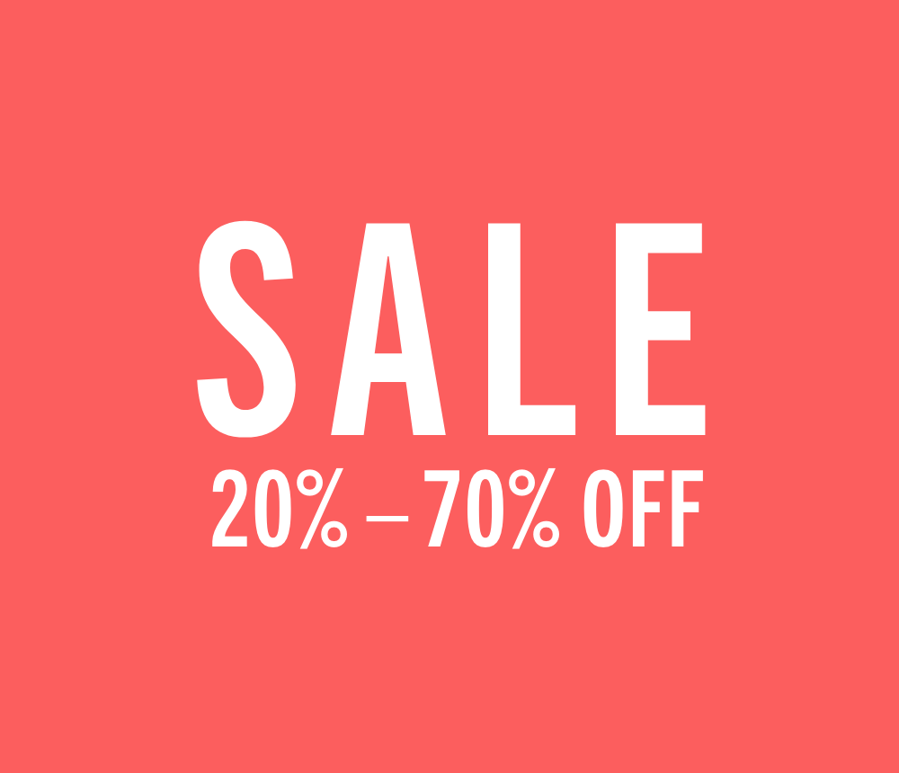 20% – 70% OFF selected items.*