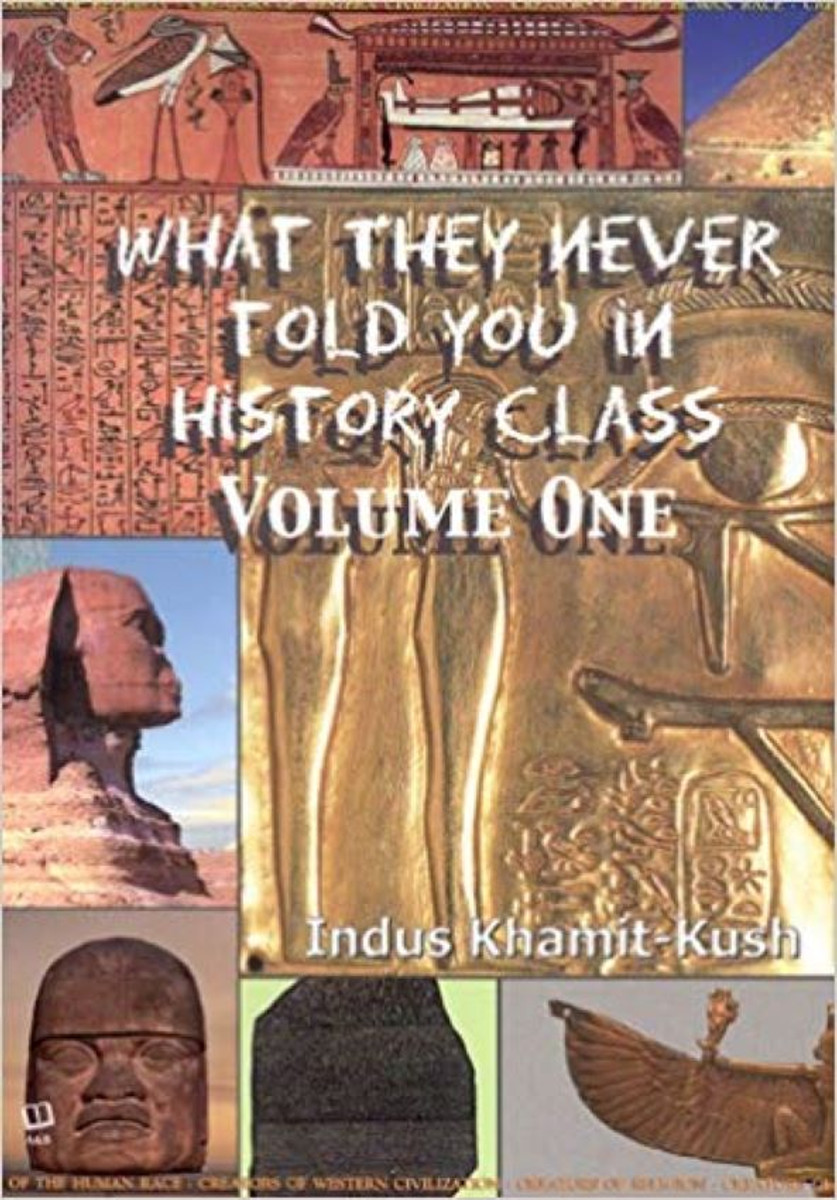 What They Never Told You In History Class by Indus Khamit-Kush - Book