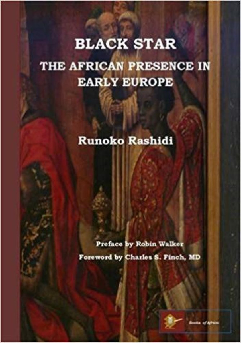 Black Star: The African Presence in Early Europe by Runoko  Rashidi - Book