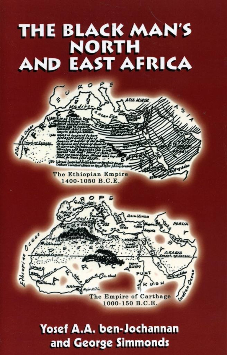 The Black Man's North and East Africa by Yosef A.A. ben-Jochannan and George Simmonds - Book