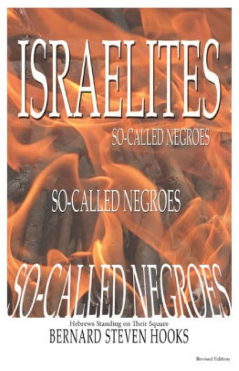Israelites: So-Called Negroes by Bernard Steven Hooks - Book