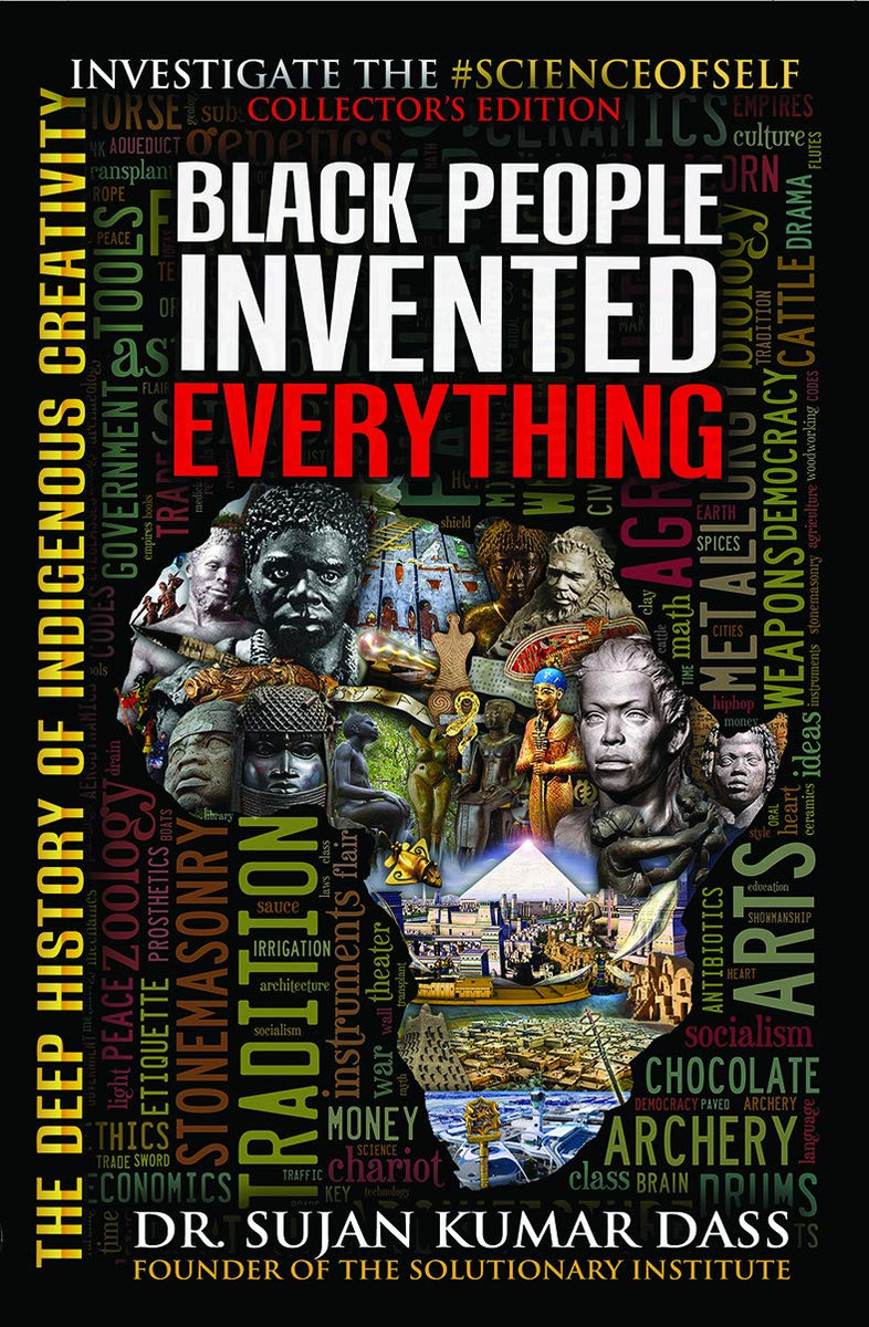 Black People Invented Everything by Dr. Sujan - Book