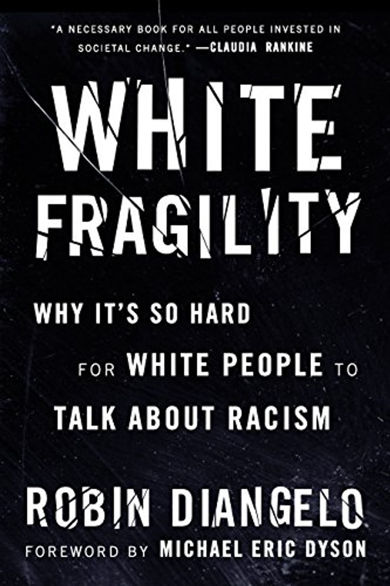 White Fragility by Robin Diangelo - Book