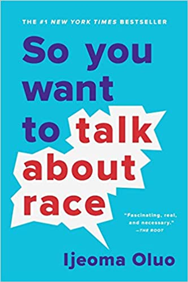 So You Want To Talk About Race by Ijeoma Oluo - Book//Softback