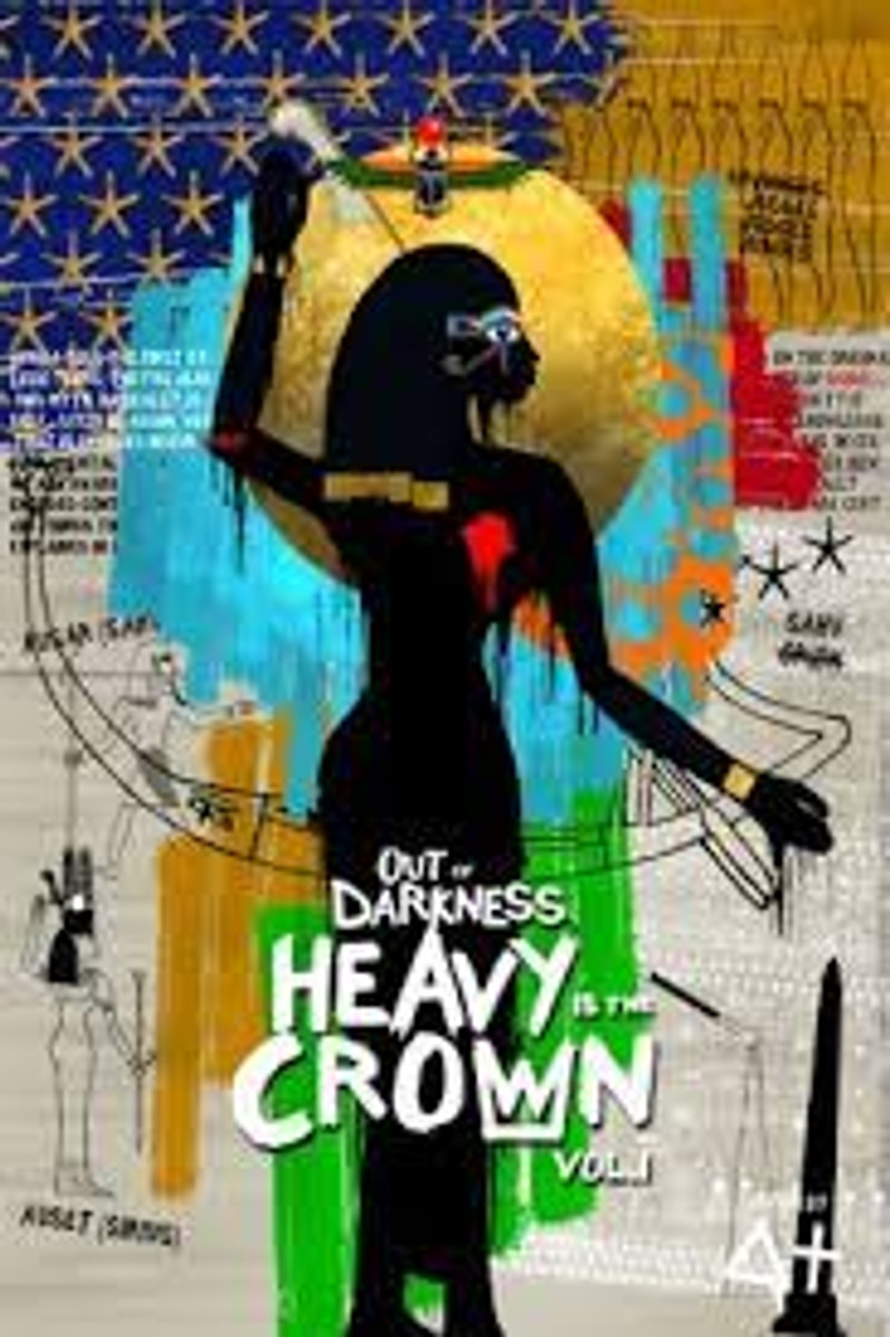 Out of Darkness Heavy is the Crown Vol. 1