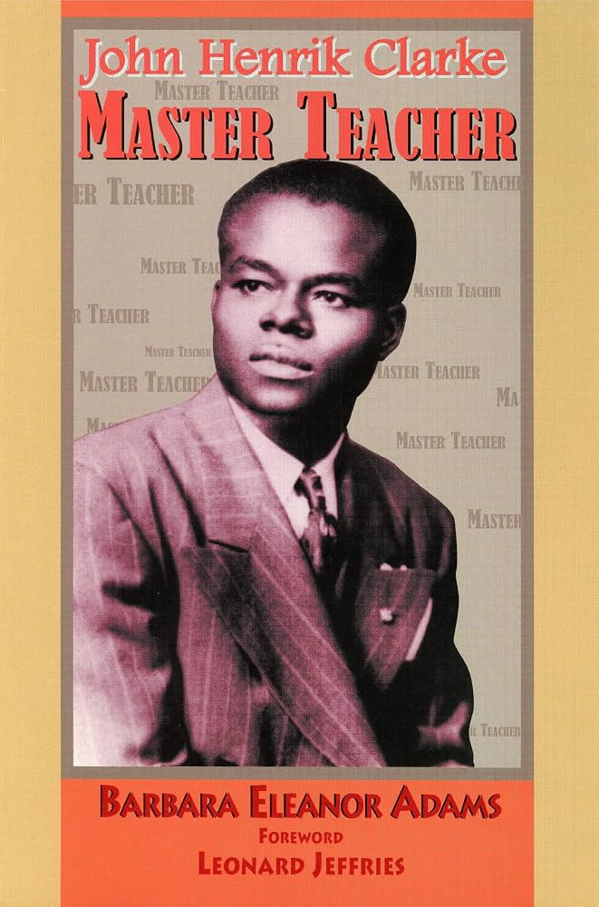 John Henrik Clarke Master Teacher - Barbara Eleanor Adams